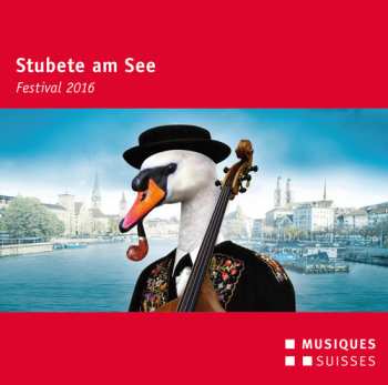 Album Various: Stubete Am See  - Festival 2016