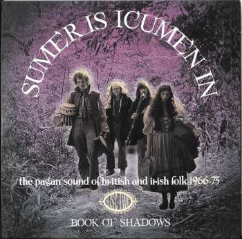 3CD/Box Set Various: Sumer Is Icumen In (The Pagan Sound Of British And Irish Folk 1966-75)