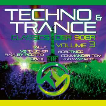 Album Various: Techno & Trance Classics Der 90er Vol. 3