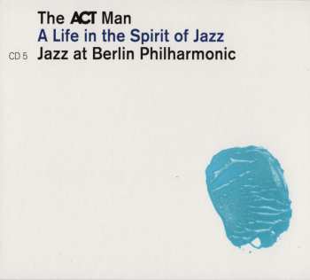 5CD/Box Set Various: The ACT Man (A Life In The Spirit Of Jazz) 75 Siggi Loch