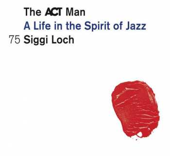 5CD/Box Set Various: The ACT Man (A Life In The Spirit Of Jazz) 75 Siggi Loch