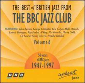 Album Various: The Best Of British Jazz From The BBC Jazz Club Volume 6