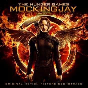 CD Various: The Hunger Games: Mockingjay - Part 1 (Original Motion Picture Soundtrack)