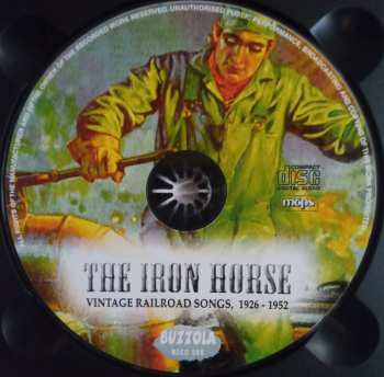 CD Various: The Iron Horse - Vintage Railroad Songs, 1926-1952