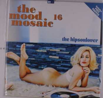LP Various: The Mood Mosaic 16 - The Hipsoulover