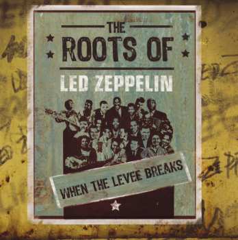 3CD/DVD Various: The Roots Of Led Zeppelin