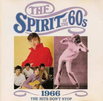 CD Various: The Spirit Of The 60s (1966 The Hits Don't Stop)
