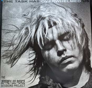2LP Various: The Task Has Overwhelmed Us (The Jeffrey Lee Pierce Sessions Project) CLR | LTD