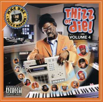 Album Various: Thizz Or Die, Volume 4