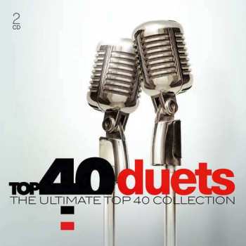 CD Various: Top 40 Duets - The Ultimate Top 40 Collection