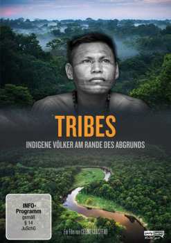DVD Various: Tribes - Indigene Völker Am Rande Des Abgrunds