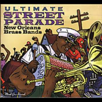 Album Various: Ultimate Street Parade: New Orleans Brass Bands