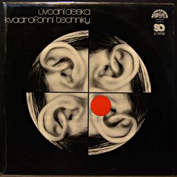 LP Various: Úvodní Deska Kvadrofonní Techniky