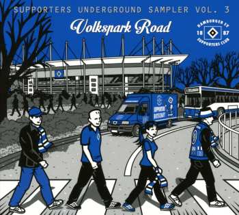 Album Various: Volkspark Road: Supporters Underground Sampler Vo. 3