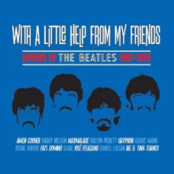 Album Various: With A Little Help From My Friends: Covers Of The Beatles 1967 - 1970