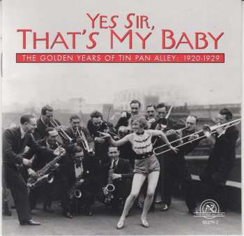 CD Various: Yes Sir, That's My Baby (The Golden Years Of Tin Pan Alley 1920-1929)