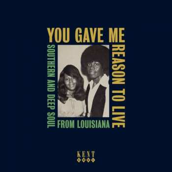 CD Various: You Gave Me Reason To Live (Southern And Deep Soul From Louisiana)