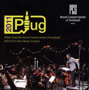 Album Various: 2011 Plug New Music Festival