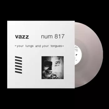 Vazz: Your Lungs And Your Tongues