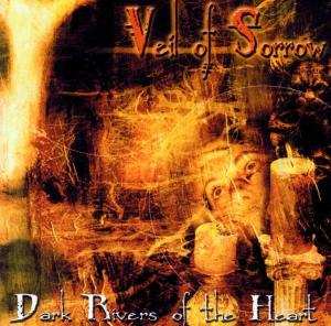 CD Veil Of Sorrow: Dark Rivers Of The Heart