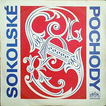 Album Velký Dechový Orchestr Supraphonu: Sokolské Pochody