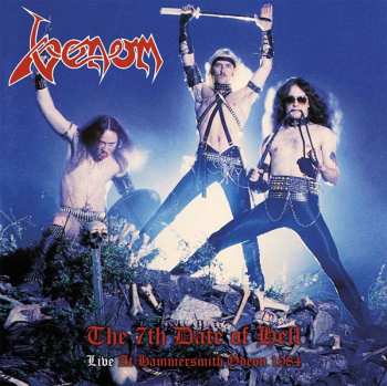 Album Venom: The 7th Date Of Hell - Live At Hammersmith 1984