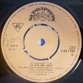 SP Věra Špinarová: Až Za Modrou Horou / Už Bys Měl Spát