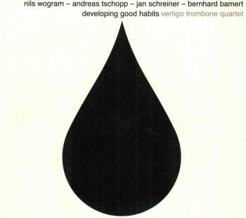 CD Vertigo Trombone Quartet: Developing Good Habits