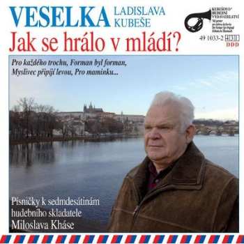 Album Veselka: Jak Se Hrálo V Mládí?