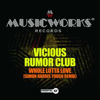 Album Vicious Rumor Club: Whole Lotta Love