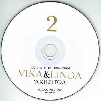 2CD Vika & Linda: 'Akilotoa Anthology • 1994 - 2006