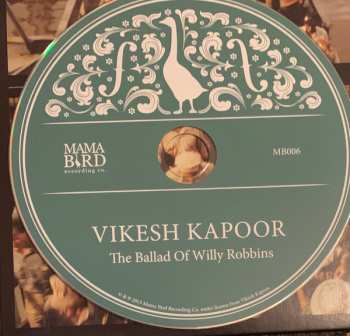 CD Vikesh Kapoor: The Ballad of Willy Robbins