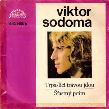 SP Viktor Sodoma: Trpaslíci Trávou Jdou / Štastný Prám