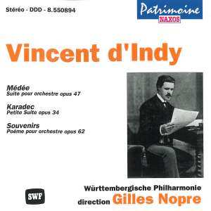 CD Vincent d'Indy: Médée • Karadec Suite • Souvenirs