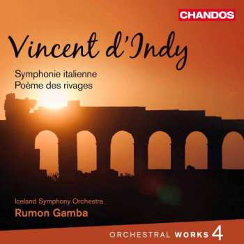 CD Vincent d'Indy: Symphonie Italienne / Poème Des Rivages