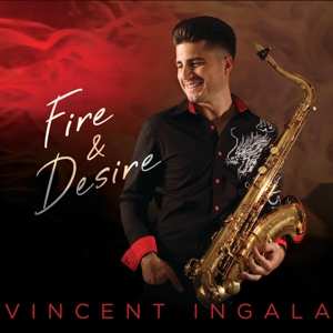 CD Vincent Ingala: Fire & Desire