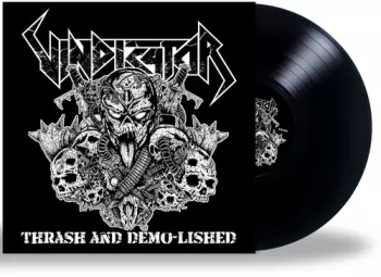 Vindicator: Thrash and Demo-Lished