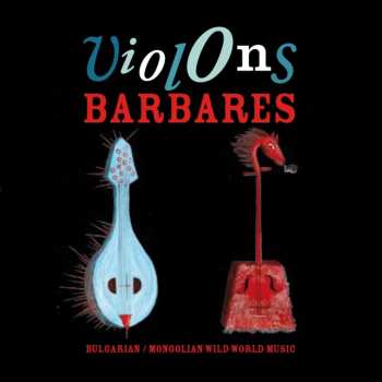 Album Violons Barbares: Violons Barbares