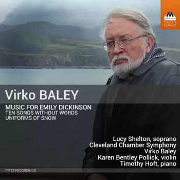 Music For Emily Dickinson (Ten Songs Without Words - Uniforms Of Snow)