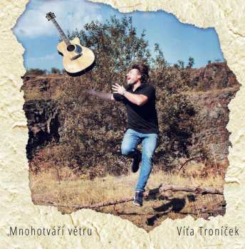Album Vít Troníček: Mnohotváří Větru