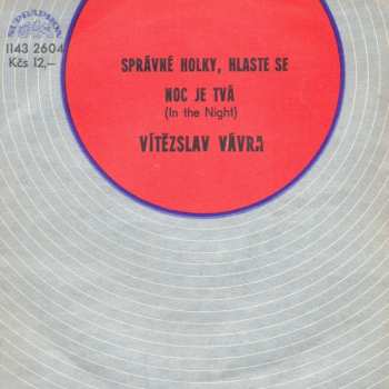 SP Správné Holky, Hlaste Se / Noc Je Tvá (In The Night)