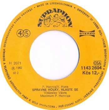 SP Správné Holky, Hlaste Se / Noc Je Tvá (In The Night)