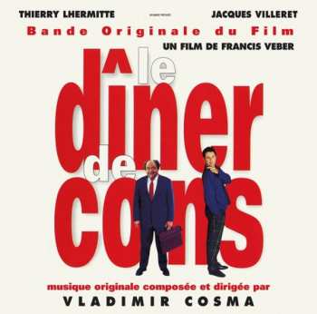 Album Vladimir Cosma: Le Dîner De Cons