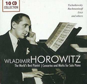 Album Pyotr Ilyich Tchaikovsky: The Horowitz Collection - His Greatest Piano Concertos & Sonatas