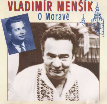 CD Vladimír Menšík: O Moravě