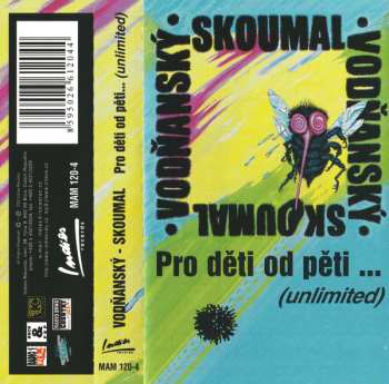 MC Vodňanský & Skoumal: Pro Děti Od Pěti ... (Unlimited)