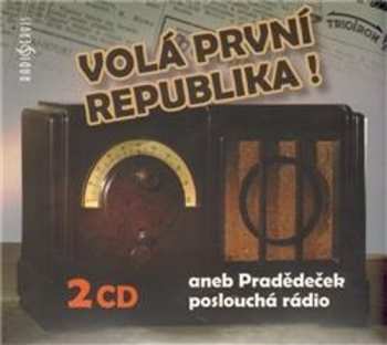 2CD Various: Volá první republika! aneb Pradědeček