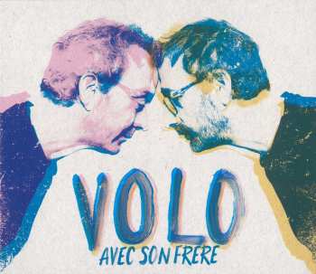 2CD Volo: Avec Son Frère