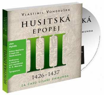3CD Hyhlík Jan: Vondruška: Husitská epopej III. - Za