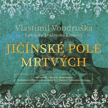 CD Hyhlík Jan: Vondruška: Jičínské pole mrtvých - Le
